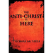 The Anti-Christ Is Here
