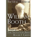 The Life & Ministry of William Booth: Founder of the Salvation Army
