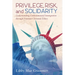 Privilege, Risk, and Solidarity: Understanding Undocumented Immigration Through Feminist Christian Ethics