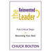 The Reinvented Leader: Five Critical Steps to Becoming Your Best