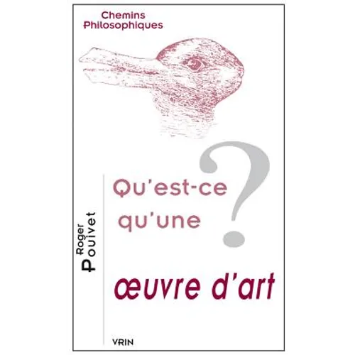 Qu'est-CE Qu'une Oeuvre d'Art?