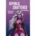 Republic Shattered: Sins of Before