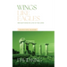 Wings Like Eagles: Reflections on Life in the Lord Vol. 5: Acts-Galatians