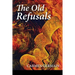 The Old Refusals