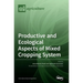 Productive and Ecological Aspects of Mixed Cropping System
