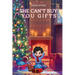 She Can't Buy You Gifts