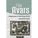 The Avars: A Steppe Empire in Central Europe, 567-822