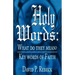 Holy Words: What Do They Mean?: Key Words of Faith