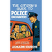 The Citizen's Guide to Police Encounters: A Concise Constitutional Handbook on Interacting with U.S. Law Enforcement