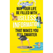 May Your Life Be Filled With Useless Information That Makes You Feel Smarter