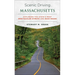 Scenic Driving Massachusetts: Exploring the State's Most Spectacular Byways and Back Roads