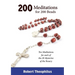200 Meditations for 200 Beads: Ten Meditations for each of the 20 Mysteries of the Rosary