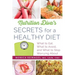 Nutrition Diva's Secrets for a Healthy Diet: What to Eat, What to Avoid, and What to Stop Worrying about