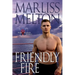 Friendly Fire (The Echo Platoon Series, Book 3)