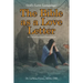 God's Love Language: The Bible as a Love Letter: An Unconventional Dissertation