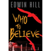 Who to Believe