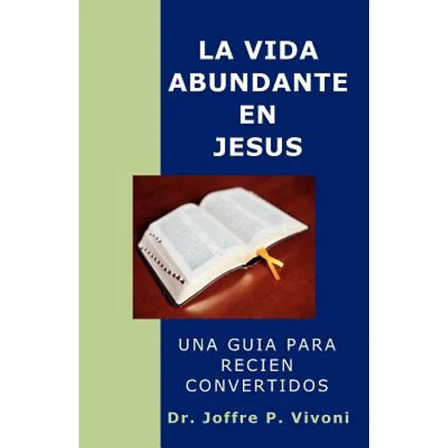 La Vida Abundante en Jesús