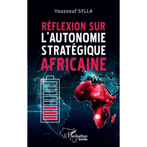 Réflexion sur l'autonomie stratégique africaine