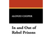 In and Out of Rebel Prisons