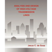 Analysis and Design of High-Voltage Transmission Lines