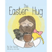 The Easter Hug