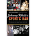 Johnny White's Sports Bar: The Tiny Joint That Never Closed--Until It Did