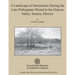 A Landscape of Interactions During the Late Prehispanic Period in the Onavas Valley, Sonora, Mexico