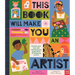 This Book Will Make You an Artist