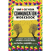 Unfuck Your Communication Workbook: Connect, Collaborate, and Make Yourself Heard