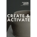 Create & Activate: Cultivating Anointed Creativity