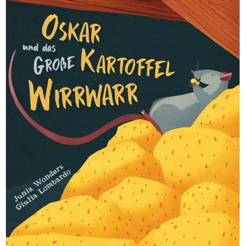 Oskar und das große Kartoffel Wirrwarr
