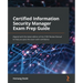 Certified Information Security Manager Exam Prep Guide: Aligned with the latest edition of the CISM Review Manual to help you pass the exam with confi