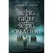A Song of Grief and a Song of Creation: Book Three of the Chronicles of the Lawbreaker