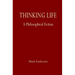 Thinking Life: A Philosophical Fiction