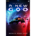 A New God: A Sci-Fi Thriller Space Adventure