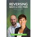 Reversing Back & Disc Pain: Secrets To A Pain-Free Life