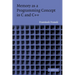 Memory as a Programming Concept in C and C++