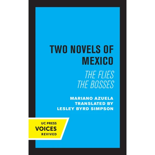 Two Novels of Mexico: The Flies and the Bosses