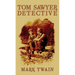 Tom Sawyer, Detective