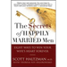The Secrets of Happily Married Men: Eight Ways to Win Your Wife's Heart Forever