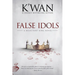 False Idols: A Reluctant King Novel