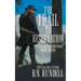 The Trail to Reservation: A Classic Western Series