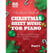 The Giant Book of Christmas Sheet Music For Piano: 55 Top-Requested Christmas Songs for Piano Easy Piano Songbook for Beginners