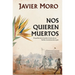 Nos Quieren Muertos / They Want Us Dead