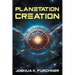 Planetation Creation