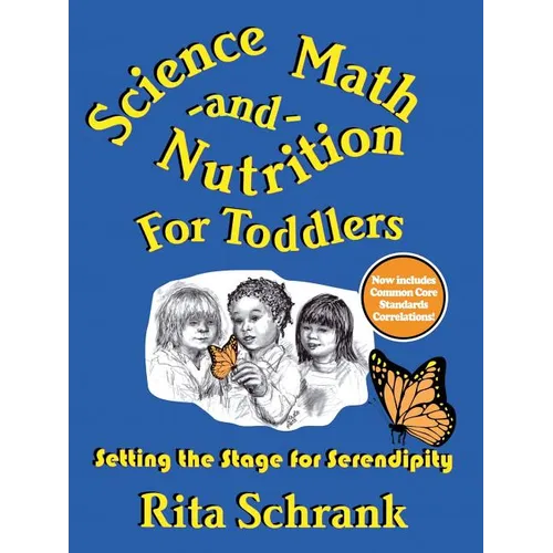 Science, Math, and Nutrition for Toddlers: Setting the Stage for Serendipity