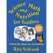 Science, Math, and Nutrition for Toddlers: Setting the Stage for Serendipity