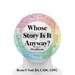 Whose Story is It Anyway?: (Workbook)
