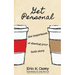 Get Personal: The Importance of Sharing Your Faith Story
