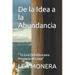 De la Idea a la Abundancia: " Tu Guía Definitiva para Prosperar en Línea"